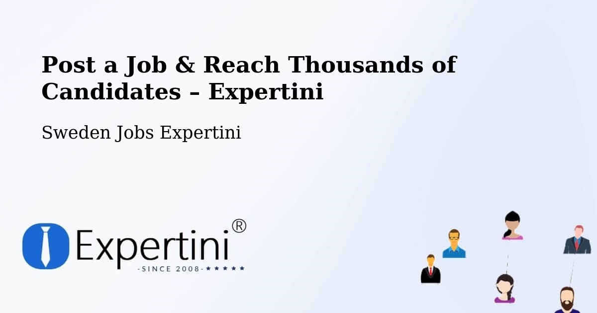 Post a Job in Malmö – Hire the Right Talent - Malmö, Sweden Jobs Expertini