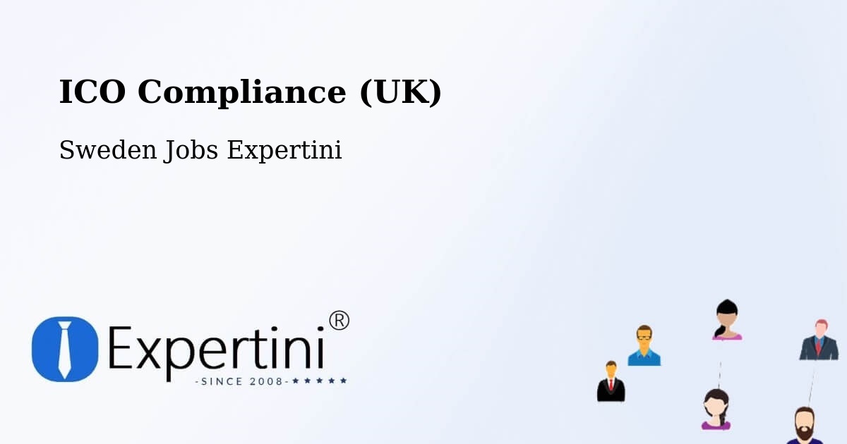 UK Data Protection & ICO Compliance – Malmö - Sweden Jobs Expertini